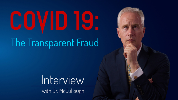 Covid 19: The Transparent Fraud - Interview with Dr. Peter A. McCullough | #Vaccination-en | Kla.TV