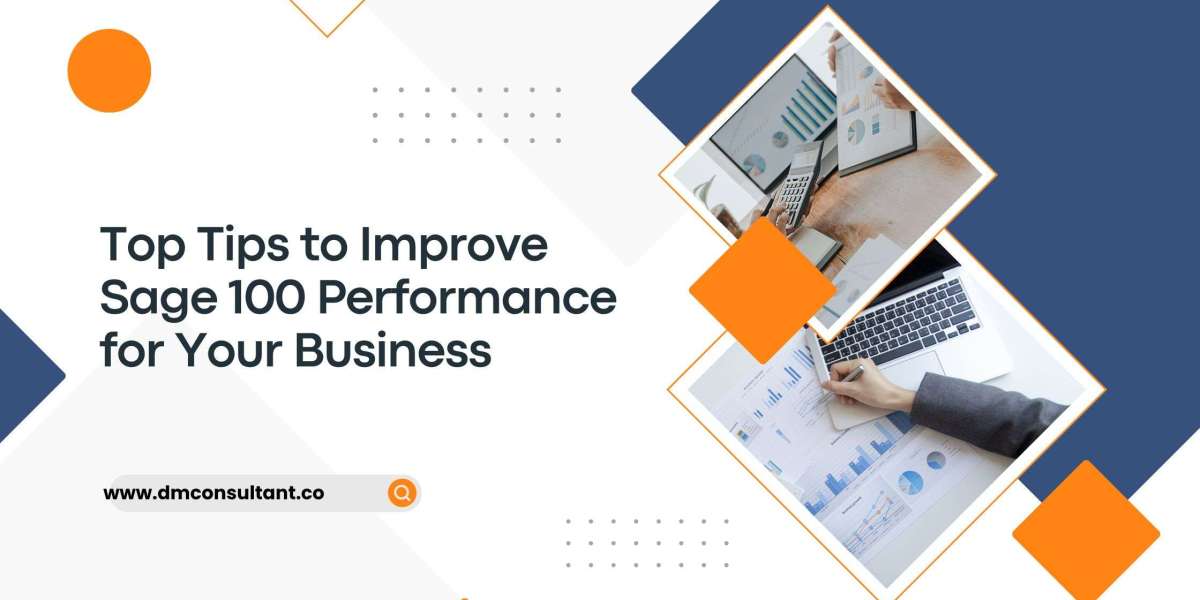 Top Tips to Improve Sage 100 Performance for Your Business