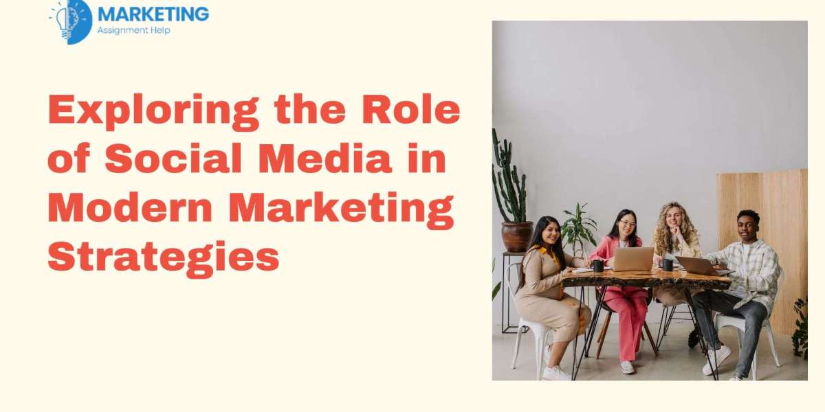 Exploring the Role of Social Media in Modern Marketing Strategies