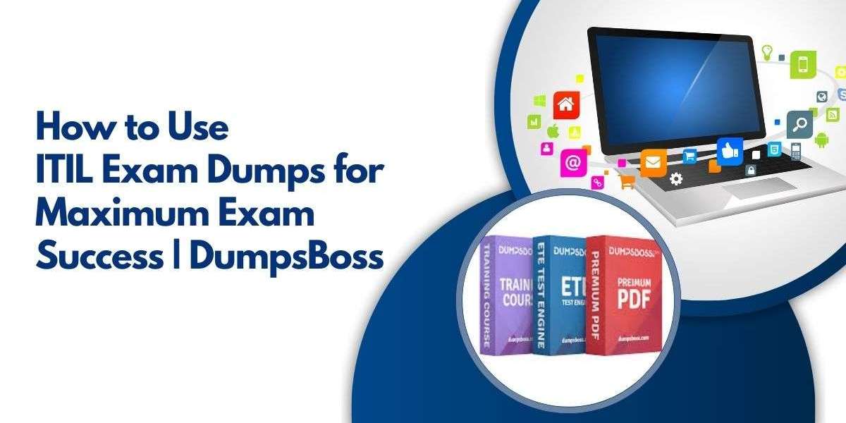 How DumpsBoss ITIL Dumps Can Transform Your Exam Strategy