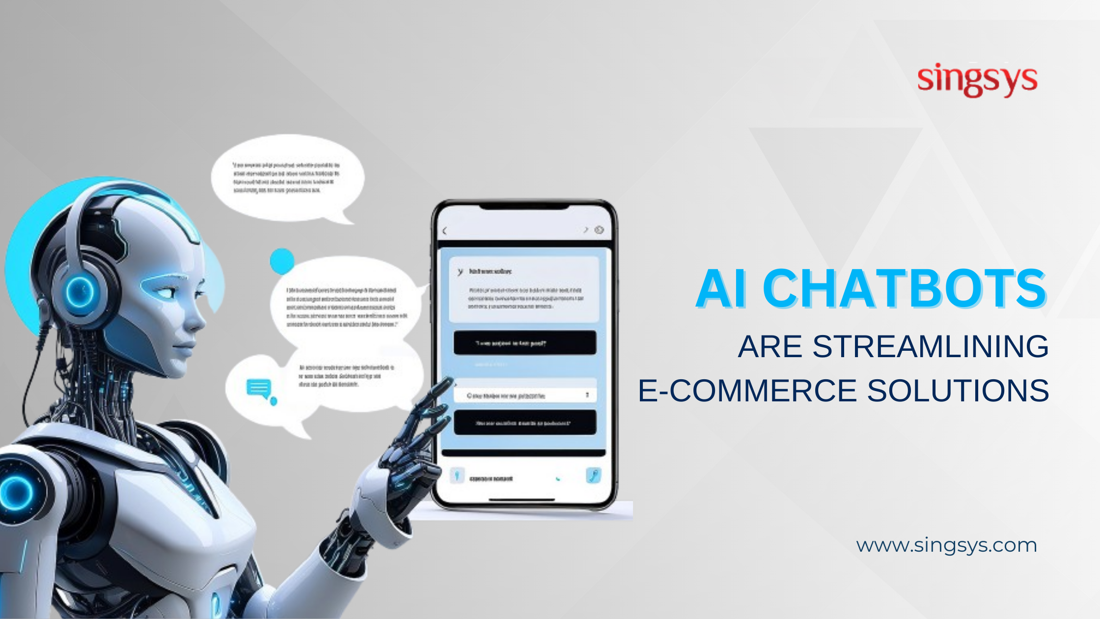 How AI Chatbots Are Streamlining E-Commerce Solutions  – Singsys Blog