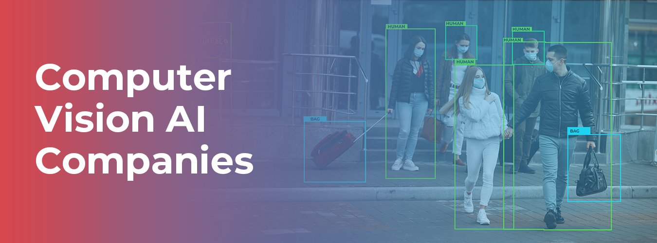Prominent Computer Vision AI Companies that are Driving Innovation