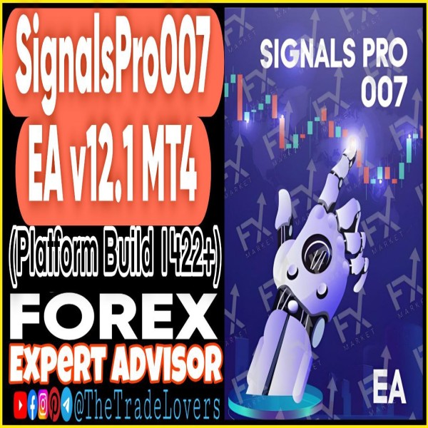 Signalspro007 EA V12.1 MT4 (Works on Build 1422+) | Forex Robot | MT4 Expert Advisor - The Trade Lovers