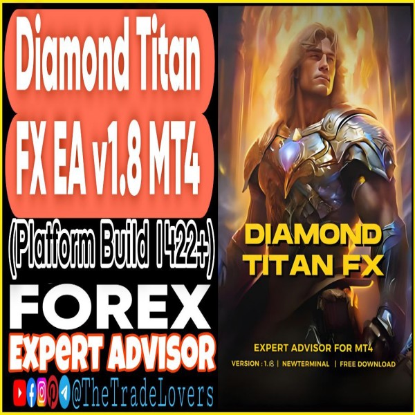 Diamond Titan EA V1.8 MT4 + Sets (Works on Build 1422+) | Forex Robot | MT4 Expert Advisor - The Trade Lovers