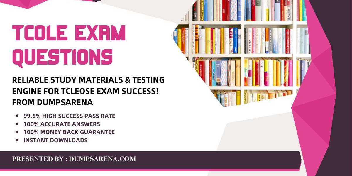 How to Easily Understand Tcole Exam Questions on Dumpsarena?