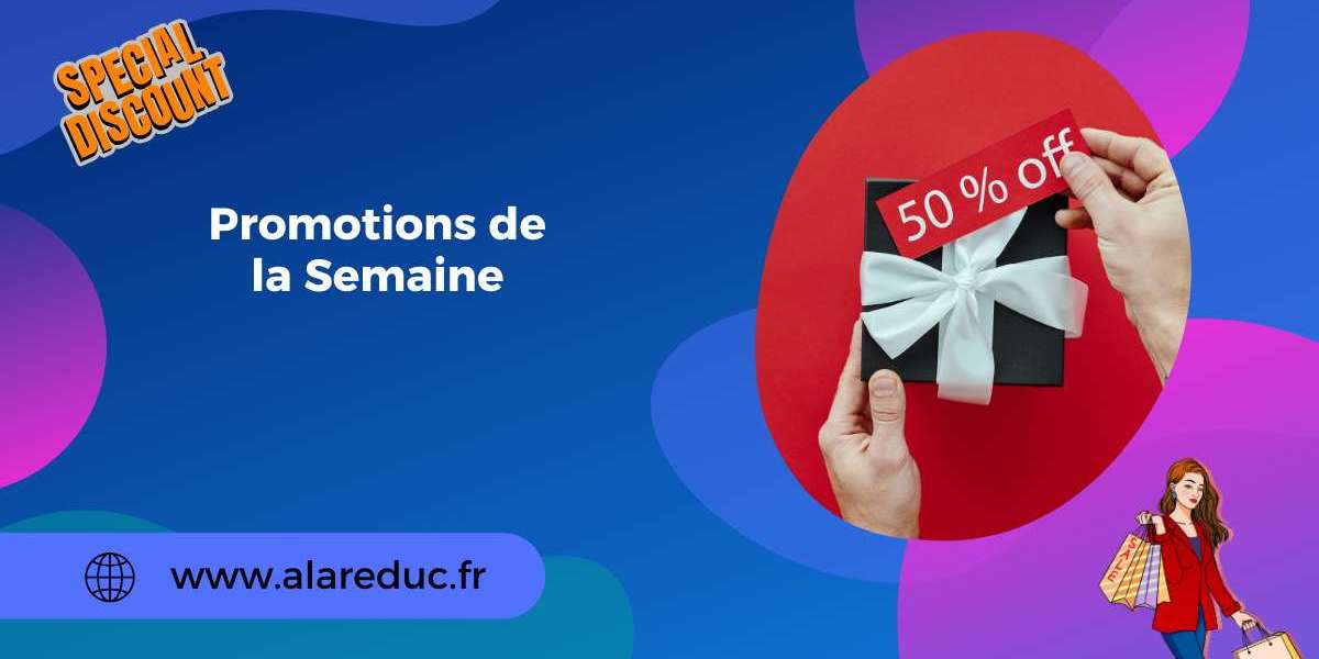 Les Meilleures Offres Exclusives et Promotions de la Semaine