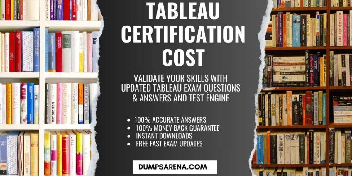 DumpsArena - Latest Tableau Certification Cost Tips