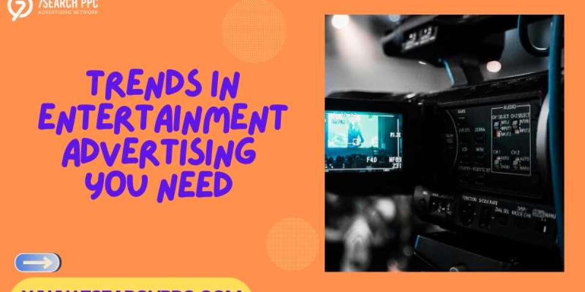 Must-Know Trends in Entertainment Advertising for 2024